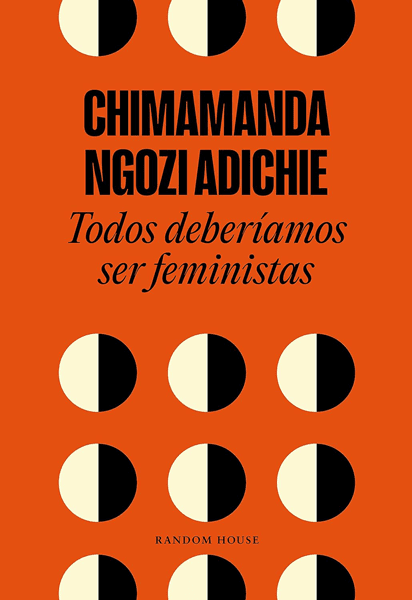 Portada del libro Todos deberíamos ser feministas de Chimamanda Ngozi Adichie