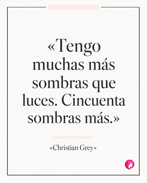 Cita de Christian Grey que explica el título de Cincuenta sombras de Grey